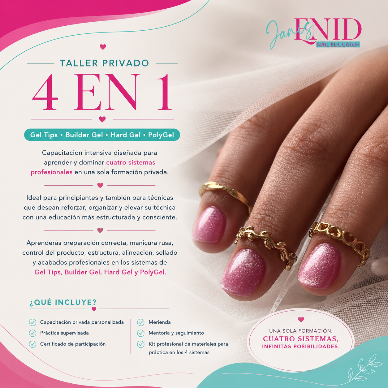 Taller Privado 4 en 1
Gel Tips • Builder Gel • Hard Gel • PolyGel